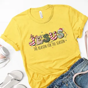 Jesus The Reason For The Season Tee